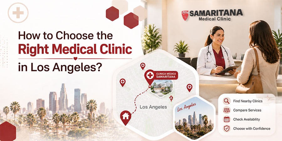 choosing a medical clinic in los angeles